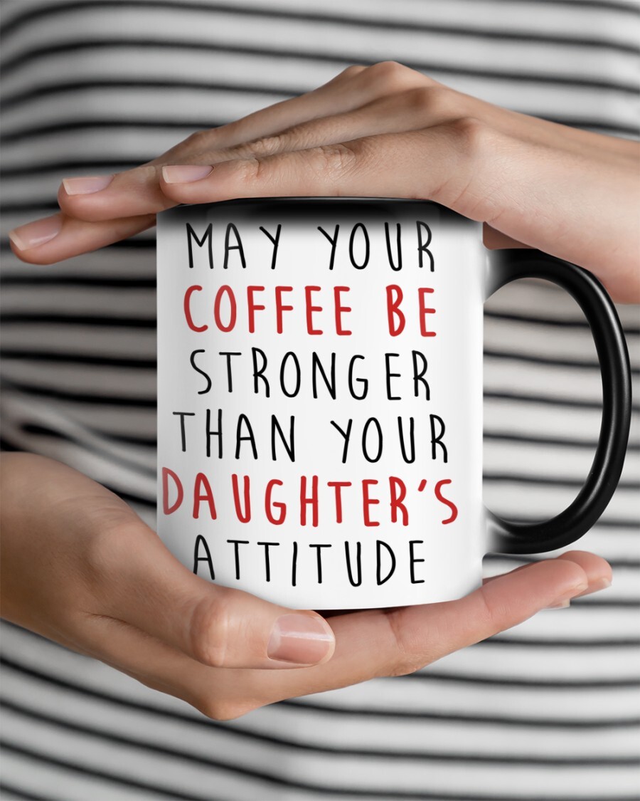 Strong Coffee Mug Gift for Parents with Sassy Daughter Humor  