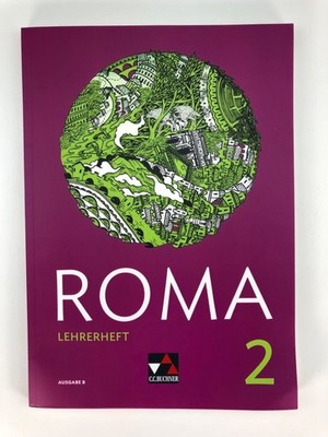 Roma A Lehrerheft 2 - Ausgabe B inkl. CD | René Beron Martin Biermann  Christina