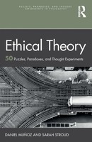 Ethical Theory 50 Puzzles, Paradoxes, And Thought Experiments MuñOz (U. A.) Buch