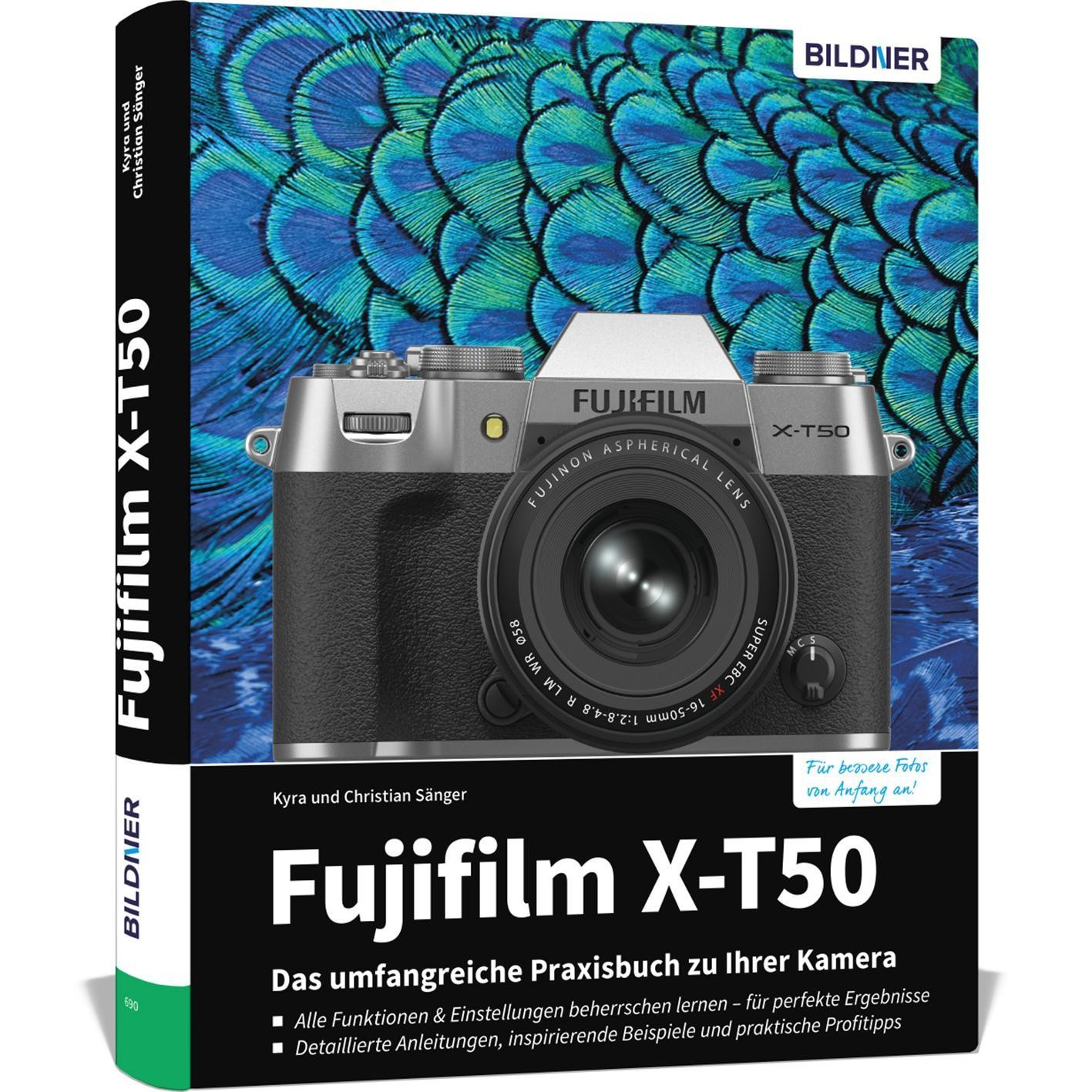 Fujifilm X-T50: Das umfangreiche Praxisbuch zu Ihrer Kamera Kyra Sänger