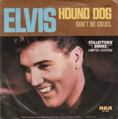 Elvis Presley Hound Dog / Dont Be Cruel Vinyl Single 7inch RCA