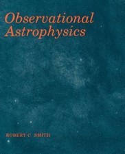 Observational Astrophysics, Smith, Robert C.,...