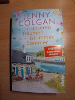 ''In unseren Träumen ist immer Sommer'' Jenny Colgan ,Piper 2025 1 x gelesen