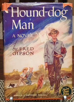 *1949* Hound-dog Man by Fred Gipson | First Edition | HC/DJ