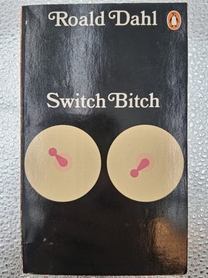 Switch Bitch By Roald Dahl Penguin Paperback