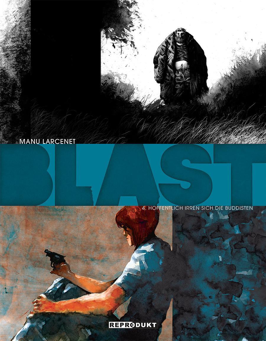 Blast 4 - Hoffentlich Irren Sich Die Buddhisten | Manu Larcenet | Buch