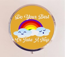 Do Your Best or Take a Nap Pill Box Case Pillbox Holder Trinket Self Care Mantra