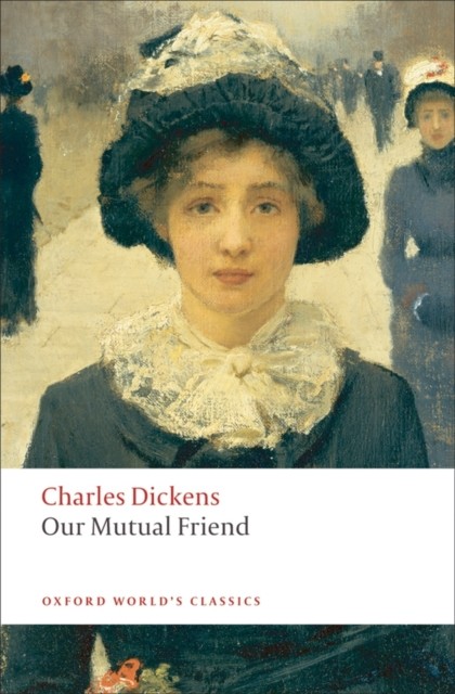Our Mutual Friend by Charles Dickens (Paperback Book)