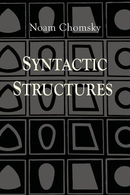 Noam Chomsky Syntactic Structures (Paperback)