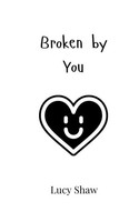 Broken By You Lucy Shaw Taschenbuch Englisch 2024 Creative Arts Management OÜ