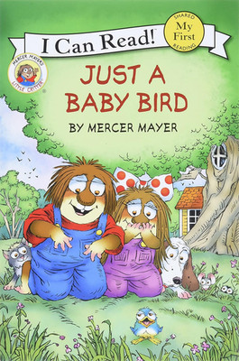 Little Critter: Just a Baby Bird: a Classic Springtime Picture Book about Love a