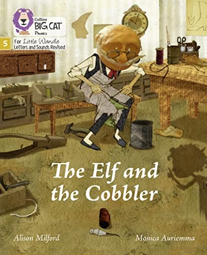 The Elf and the Cobbler: Phase 5 Set 1 (Big Cat Phonics for Little Wandle Lette