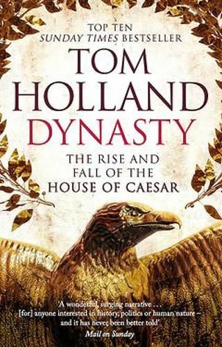 Dynasty : The Rise And Fall Of The House Of Caesar Tom Holland - Image 4