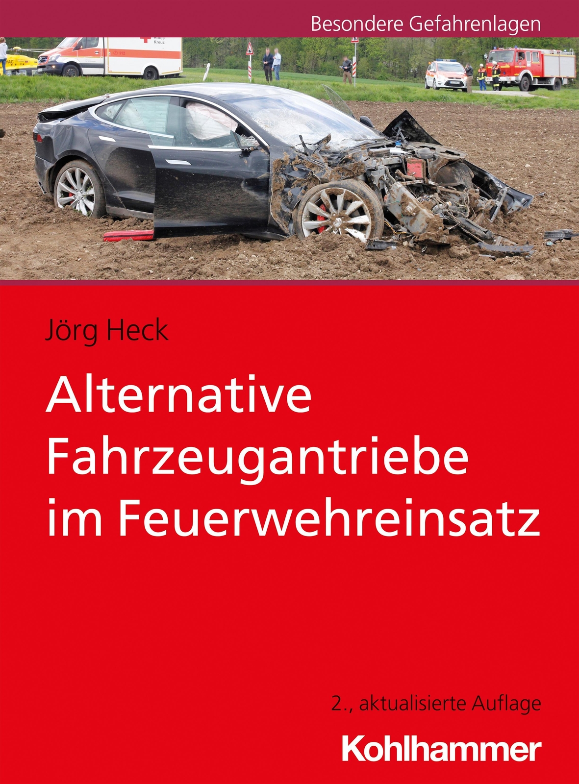 Thumbnail - Alternative Fahrzeugantriebe Feuerwehreinsatz Jörg Heck 9783170390348