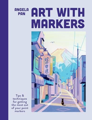 Art with Markers: Tips & techniques for getting by Angela Pan (PB 2024) - Image 3