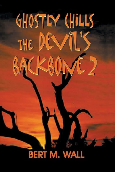 Ghostly Chills The Devil's Backbone 2 Bert M. Wall Taschenbuch Englisch 2001-image