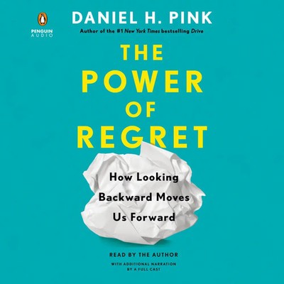 The Power of Regret, Audio-CD | How Looking Backward Moves Us Forward | Pink