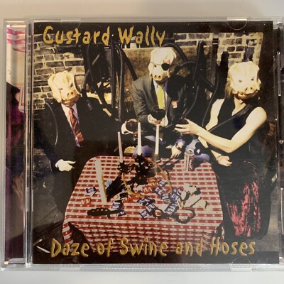 Custard Wally Daze Of Swine And Hoses CD
