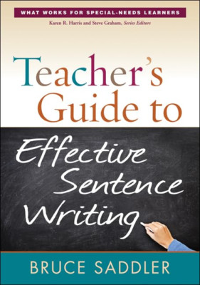 Teacher's Guide to Effective Sentence Writing - Paperback NEW Bruce Saddler 2012