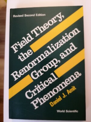 Field Theory the Renormalization Group and Critical Phenomena D. Amit 1984 