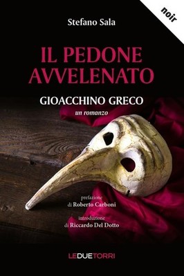 Stefano Sala Riccardo Del Il pedone avvelenato. Gioacch (Paperback) (UK IMPORT)