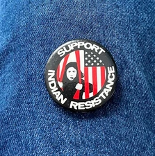 Support Indian Resistance 1 1/2" Cello Cause Pinback US Flag Design
