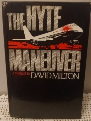 The Hyte Maneuver A Thriller  David Milton Vintage HCDJ Book Club Edition 1988