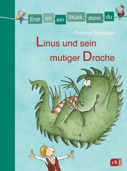 Thumbnail - Erst Ich Ein Stück, Dann Du - Linus Und Sein Mutiger Drache