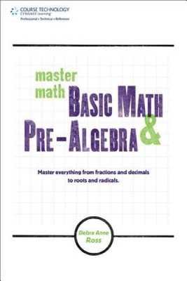 Master Math: Basic Math and Pre-Algebra - Paperback By Ross, Debra Anne - GOOD