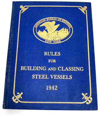 Rules for Building and Classing Steel Vessels by Amer Bureau of Shipping 1942