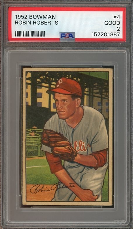 1952 Bowman #4 Robin Roberts HOF GOOD PSA 2 Philadelphia Phillies 1887