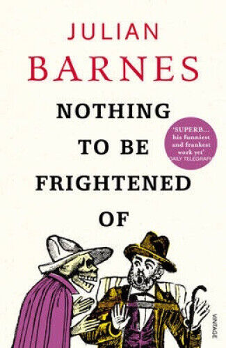 Thumbnail - Nothing To Be Frightened Of. Julian Barnes By Barnes, Julian