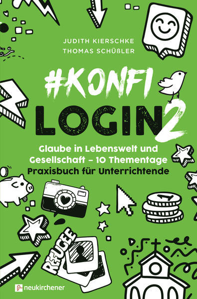 Konfilogin 2 - Glaube In Lebenswelt Und Gesellschaft - 10 Thementage |
