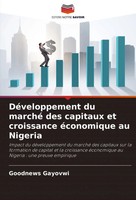 DéVeloppement Du Marché Des Capitaux Et Croissance éConomique Au Nigeria Gayovwi