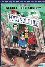 Fort Solitude (DC Comics Secret Hero Society #2) by Derek Fridolfs