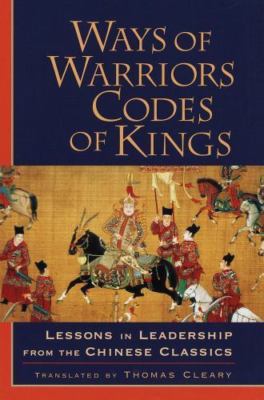 Ways of Warriors, Codes of Kings: Lesso- 9781570624438, hardcover, Thomas Cleary