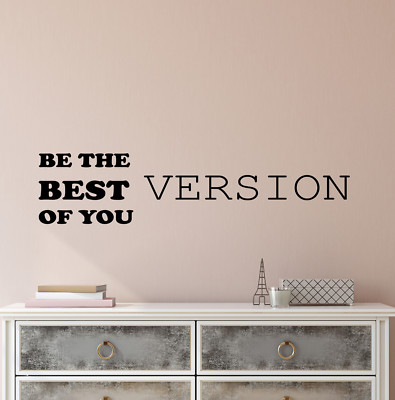 Vinyl Wall Decal Stickers Motivation Quote Be The Best Version Of You 2807ig