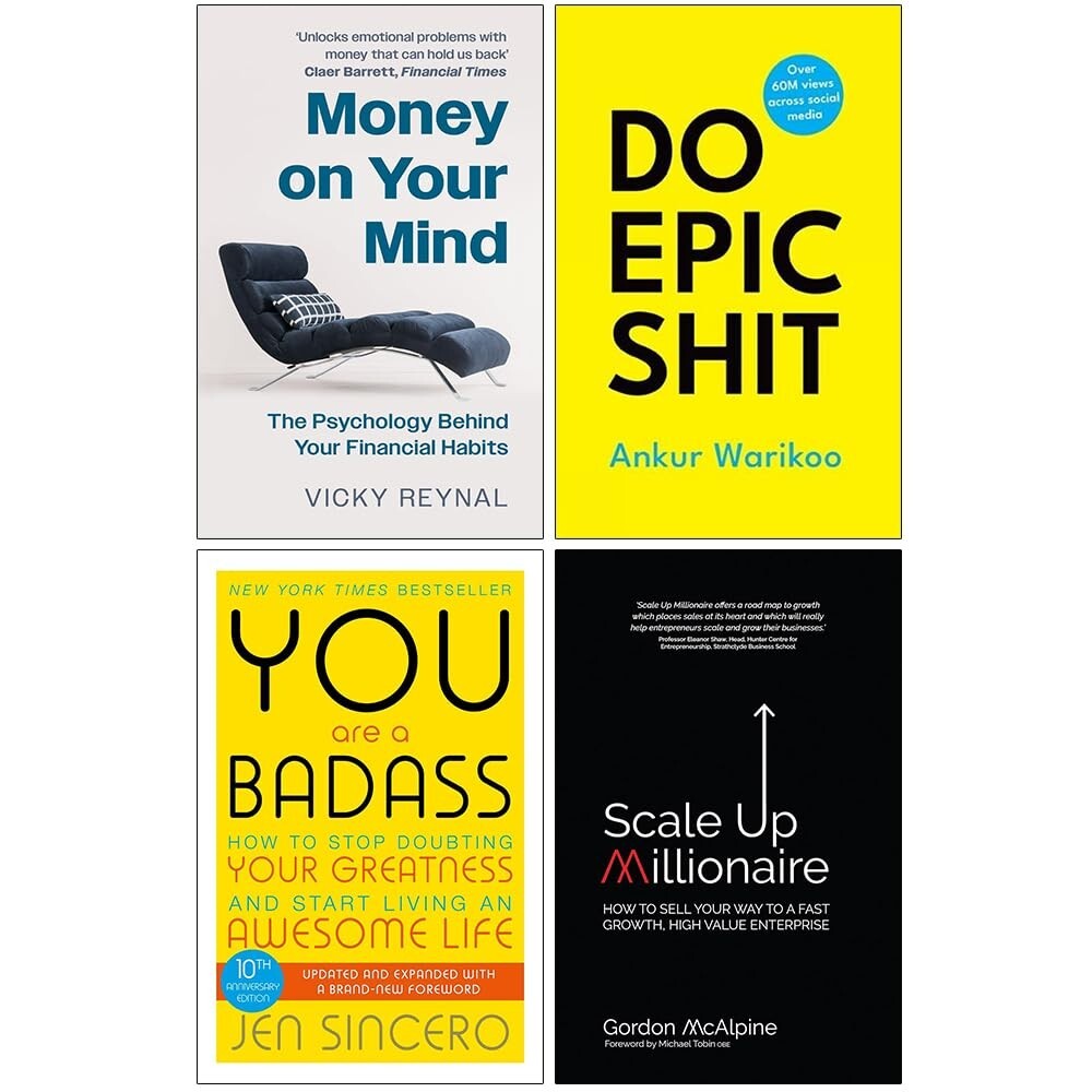 Money on Your Mind, Do Epic Shit, You Are a Badass, Scale Up Millionaire 4 Books