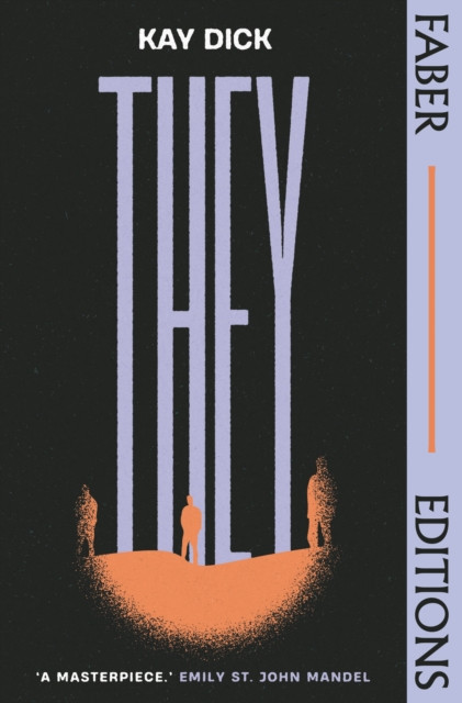 They (Faber Editions) by Kay Dick (Paperback Book)