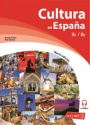 Cultura en Espana (Nueva edicion): Libro B1-B2 + Audio descargable (edicio