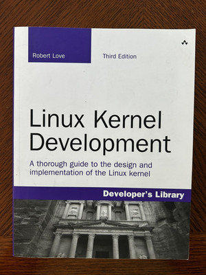 Linux Kernel Development Robert Lowe Third Edition softcover