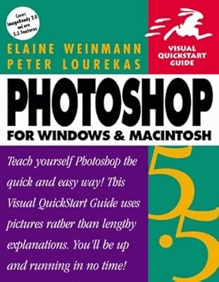 Photoshop 5.5 for Windows and Macintosh (Visual QuickStart Guides), Weinmann, El