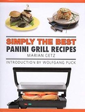 Simply the Best Panini Grill Recipes Hardcover Marian Getz