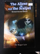 Aliens and the Scalpel by Roger K Leir - 2005 - Paperback