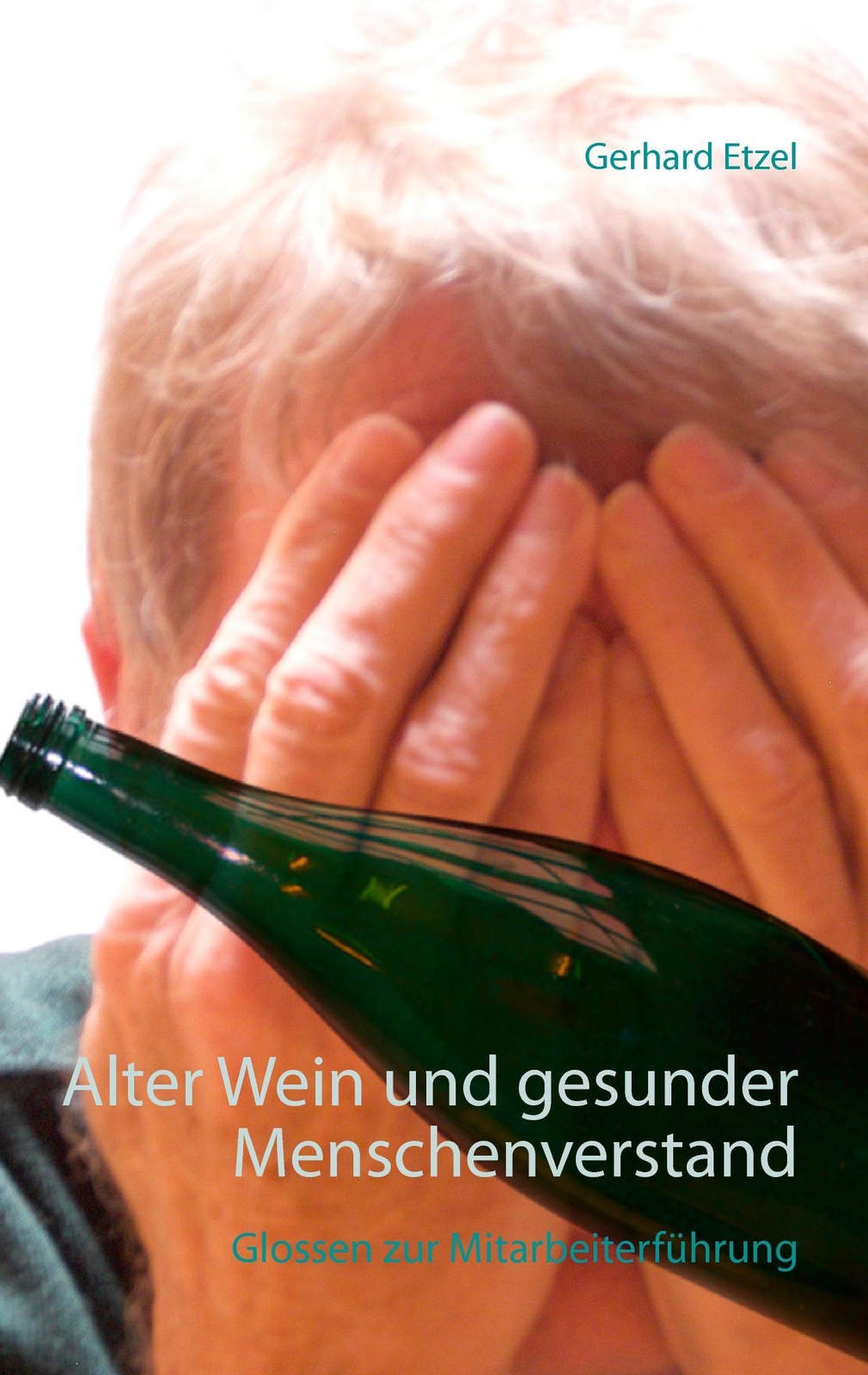 Thumbnail - Alter Wein Und Gesunder Menschenverstand | Buch | 9783741288265