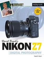 David Busch's NIKON Z7 Camera Guide to Digital Photography Book 544 pgs NEW
