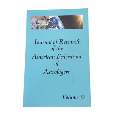 Journal Of Research Of The American Federation Of Astrologers Vol  13