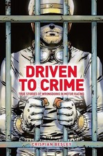 Driven To Crime by Crispian Besley - 9781910505700
