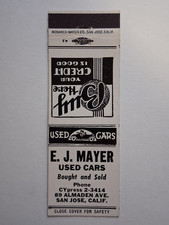 E.J. Mayer Used Cars Matchbook Cover. San Jose California. 99 Almaden. Unstruck.