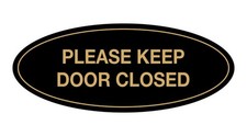 1 PC Large Oval Please Keep Door Closed Sign Black and Gold Wall Door Mount
